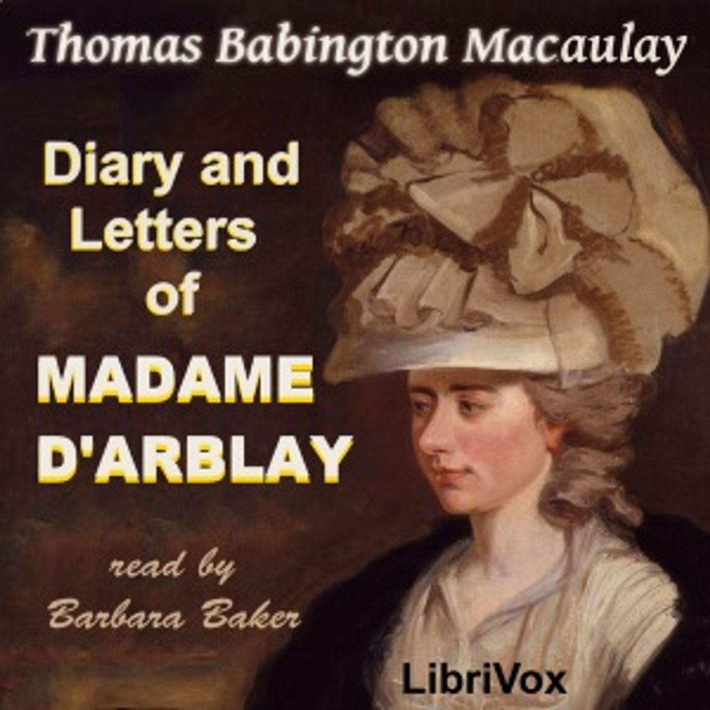 Diary and Letters of Madame D'Arblay by Thomas Babington Macaulay (1800 - 1859) podcast artwork