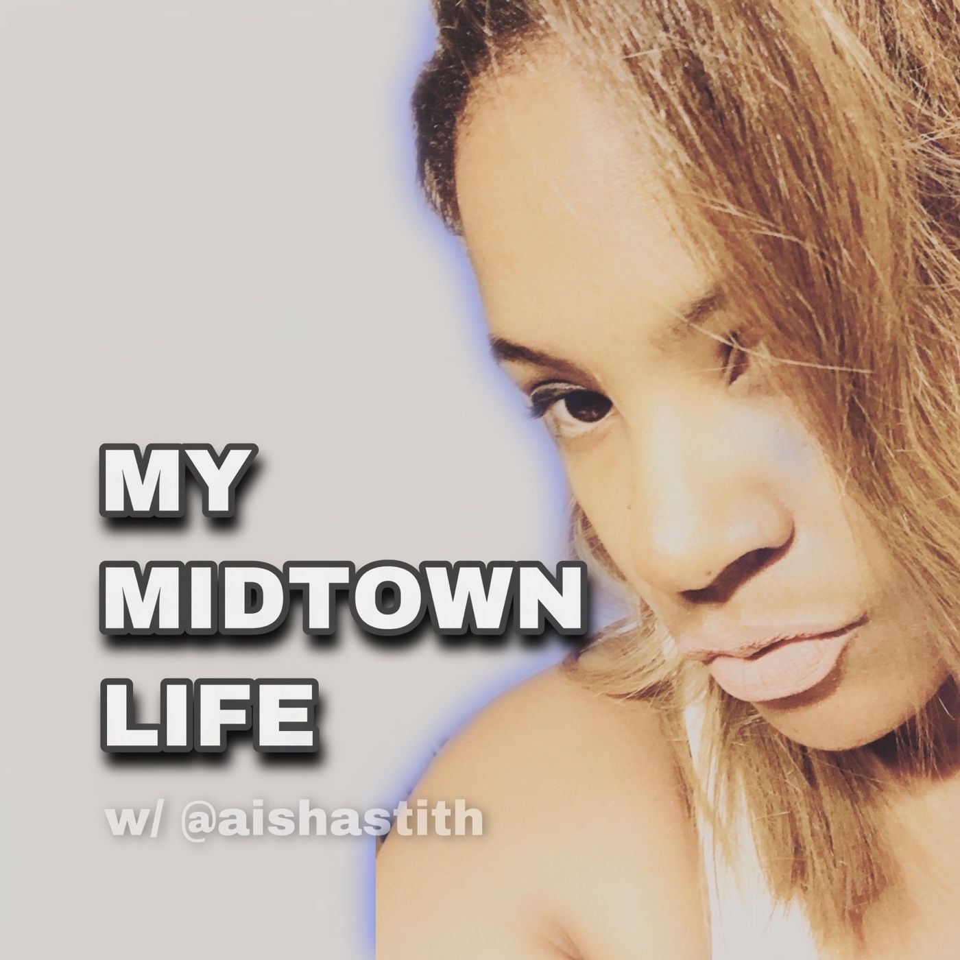 My Midtown Life | Aisha Stith