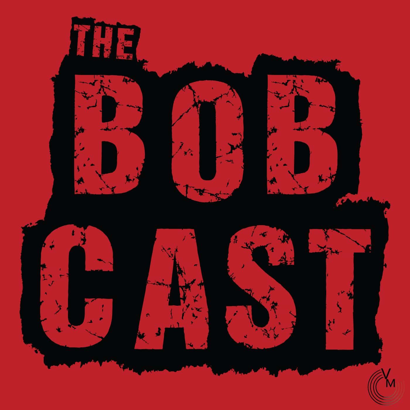 Bob Cast