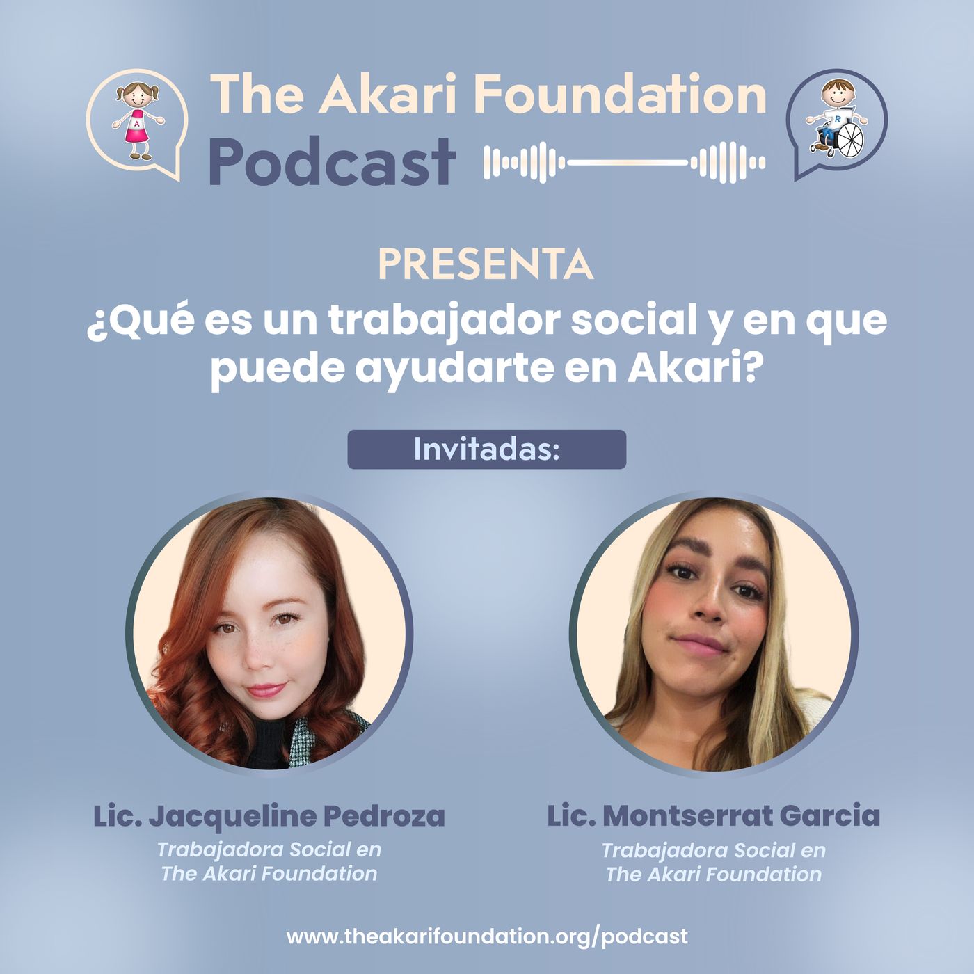 Ep. 24 - Qué Es Un Trabajador Social y En Qué Puede Ayudarte En Akari