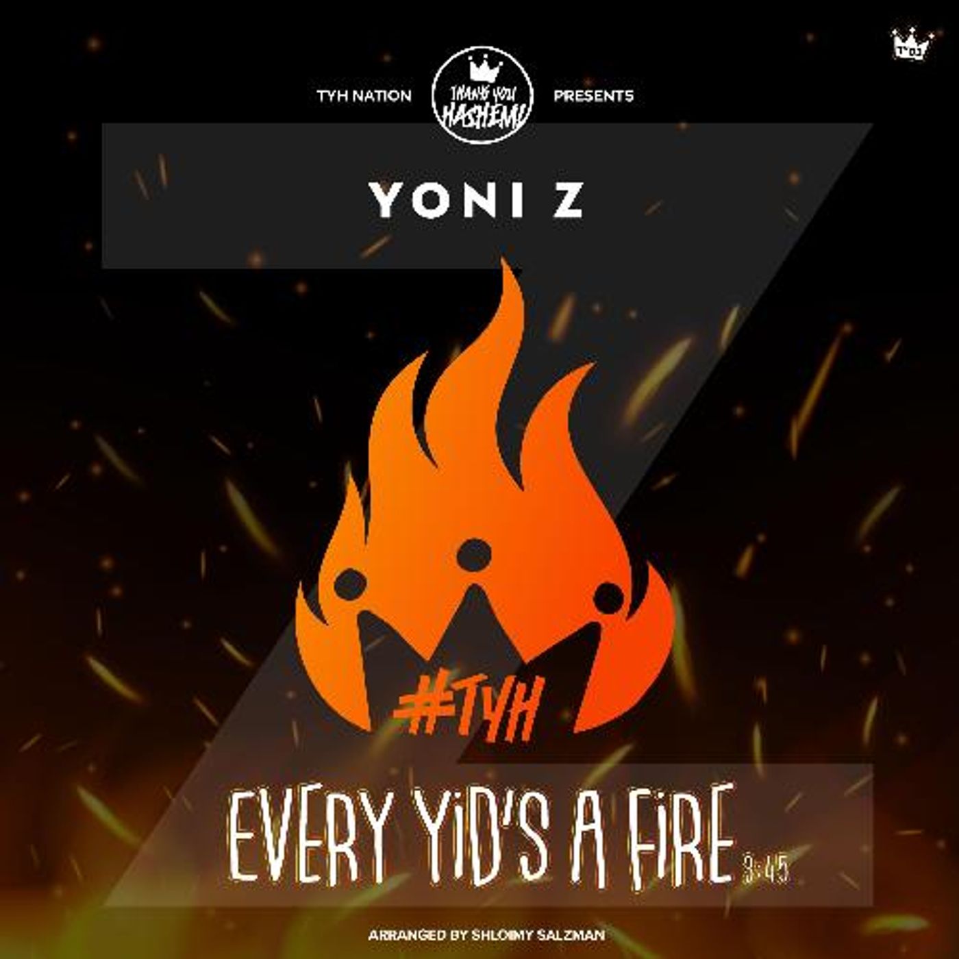 Every Yid's A Fire