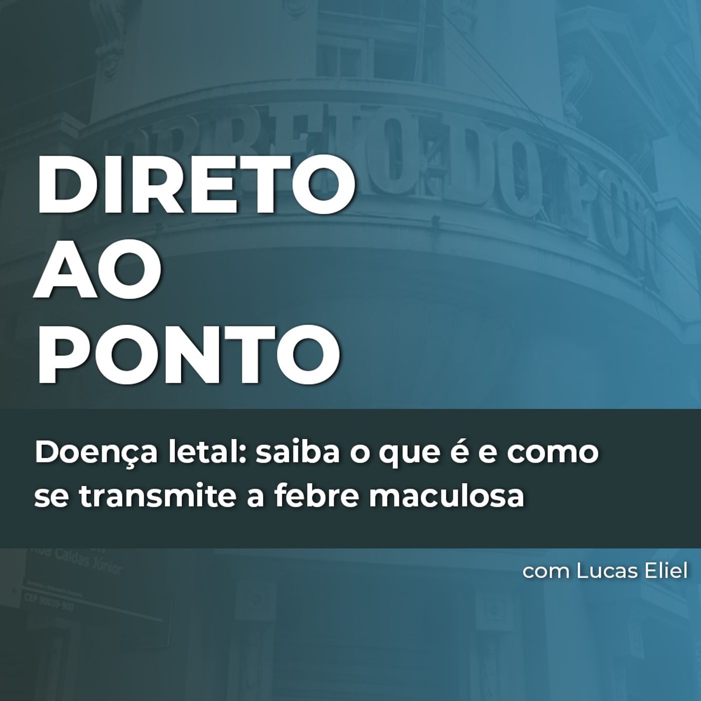 Doença letal: saiba o que é e como se transmite a febre maculosa episode artwork