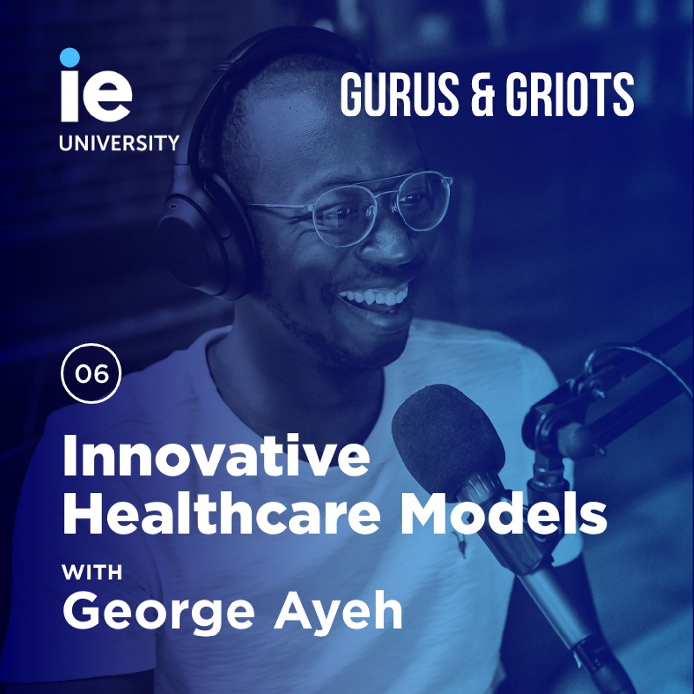 Innovative Healthcare Models with George Ayeh episode artwork
