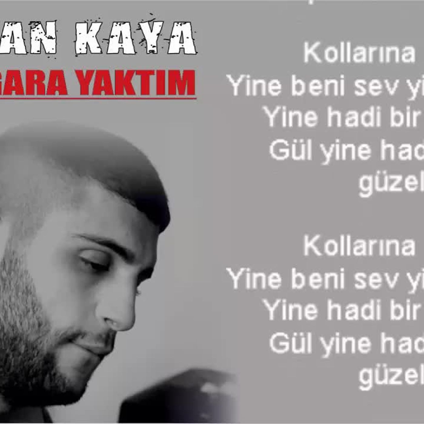 taylan-kaya-bir-sigara-yaktim-sozleriyle episode artwork