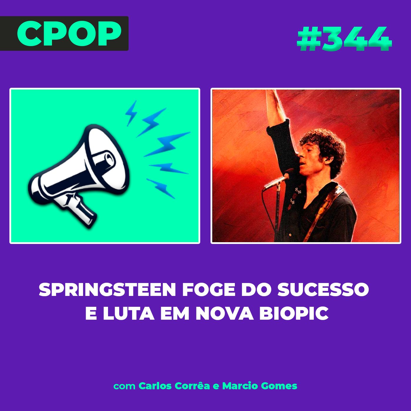 #344 Springsteen foge do sucesso e luta contra traumas internos em nova biopic