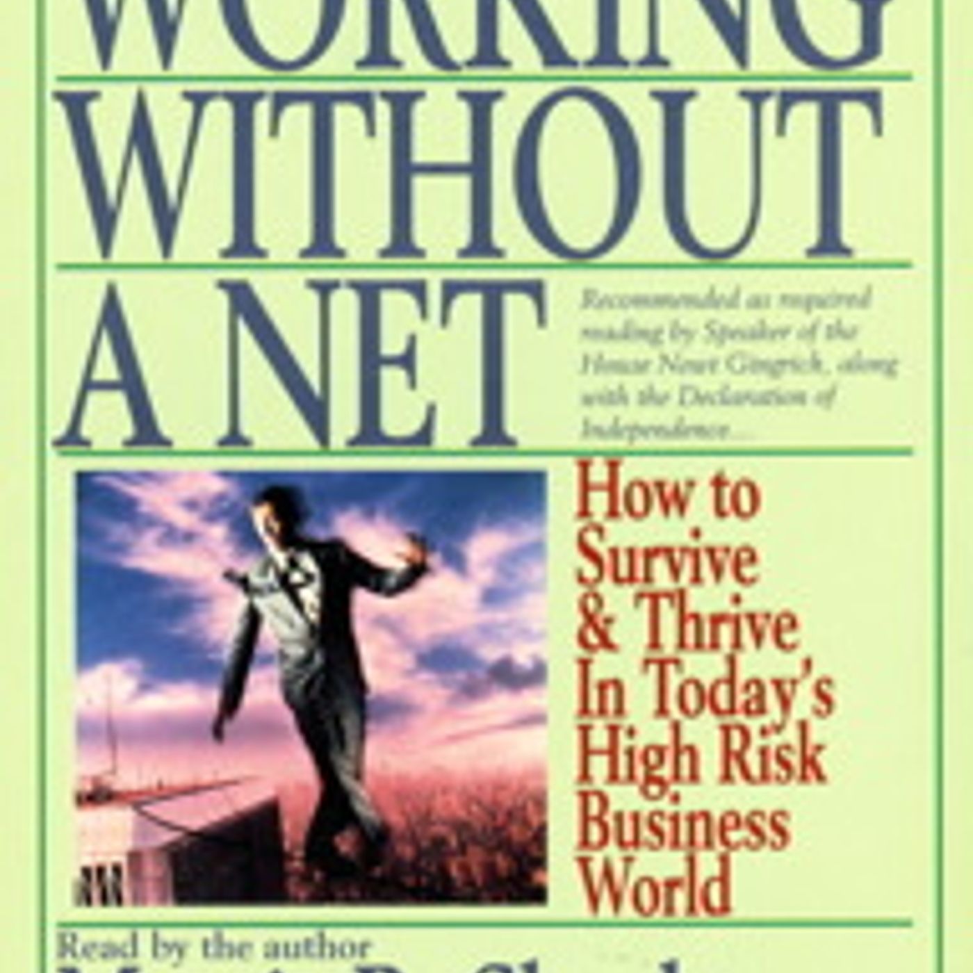 Working Without A Net: How to Survive and Thrive in Today's High Risk Business World by Morris R. Schechtman episode artwork