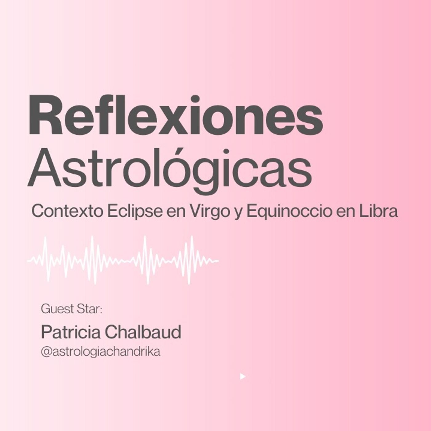 Reflexiones Astrologicas un nuevo espacio para elevar energía episode artwork