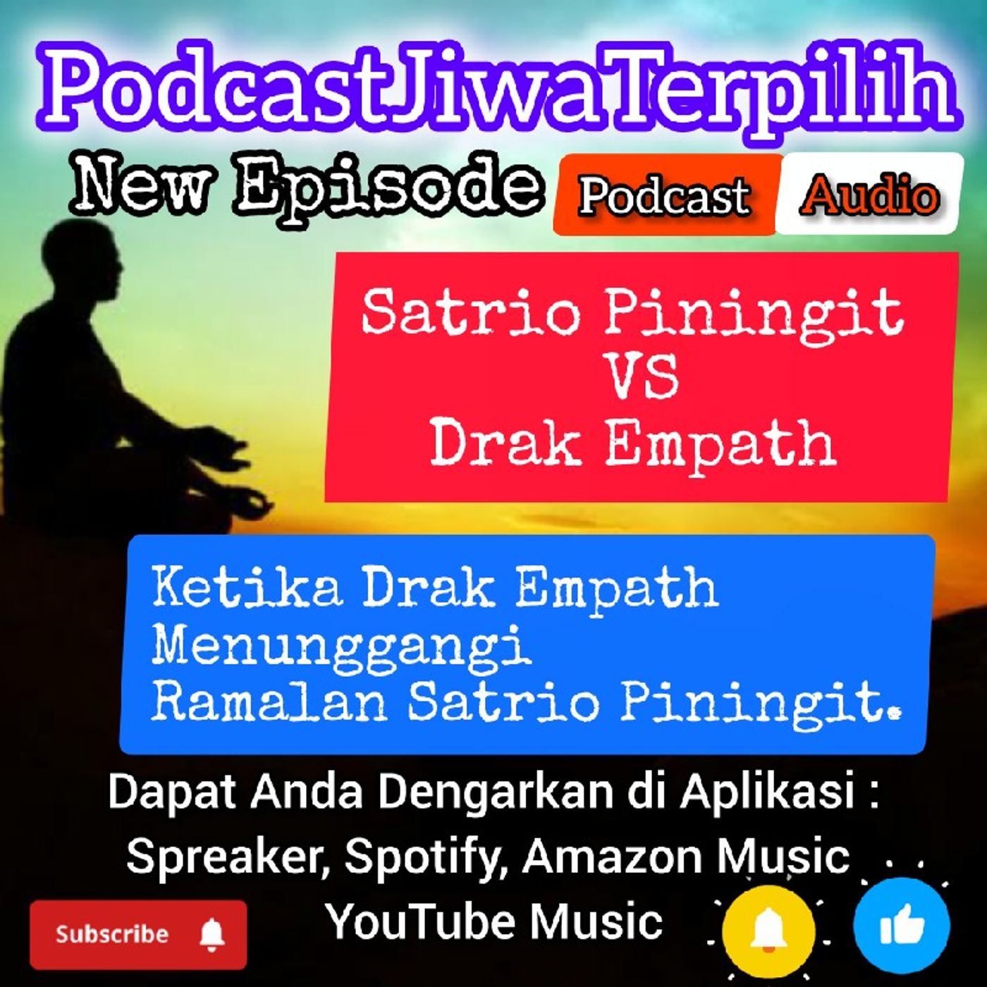 Jiwa Terpilih_Ketika Drak Empath Menunggangi Ramalan Satrio Piningit. .wav episode artwork