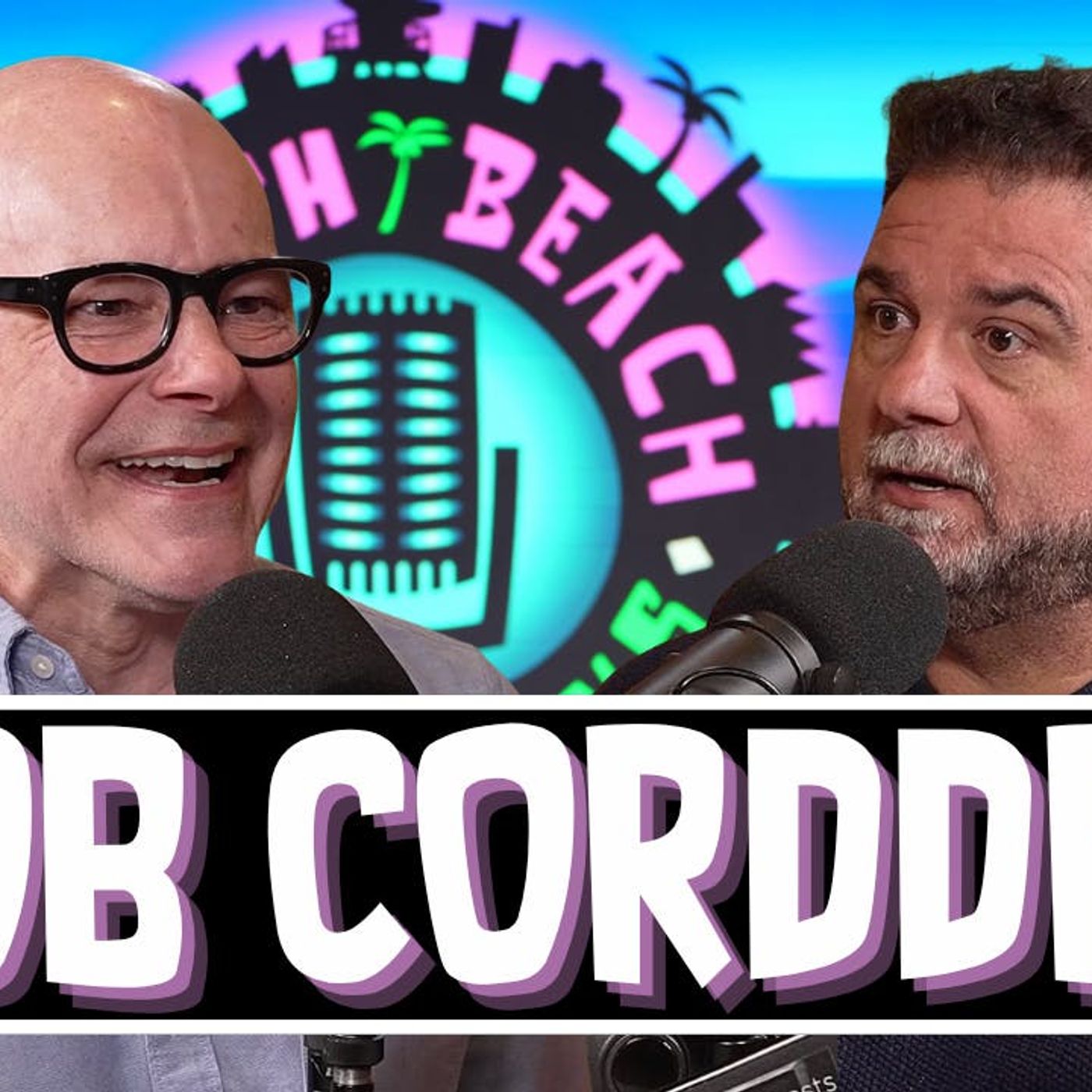 South Beach Sessions - Rob Corddry