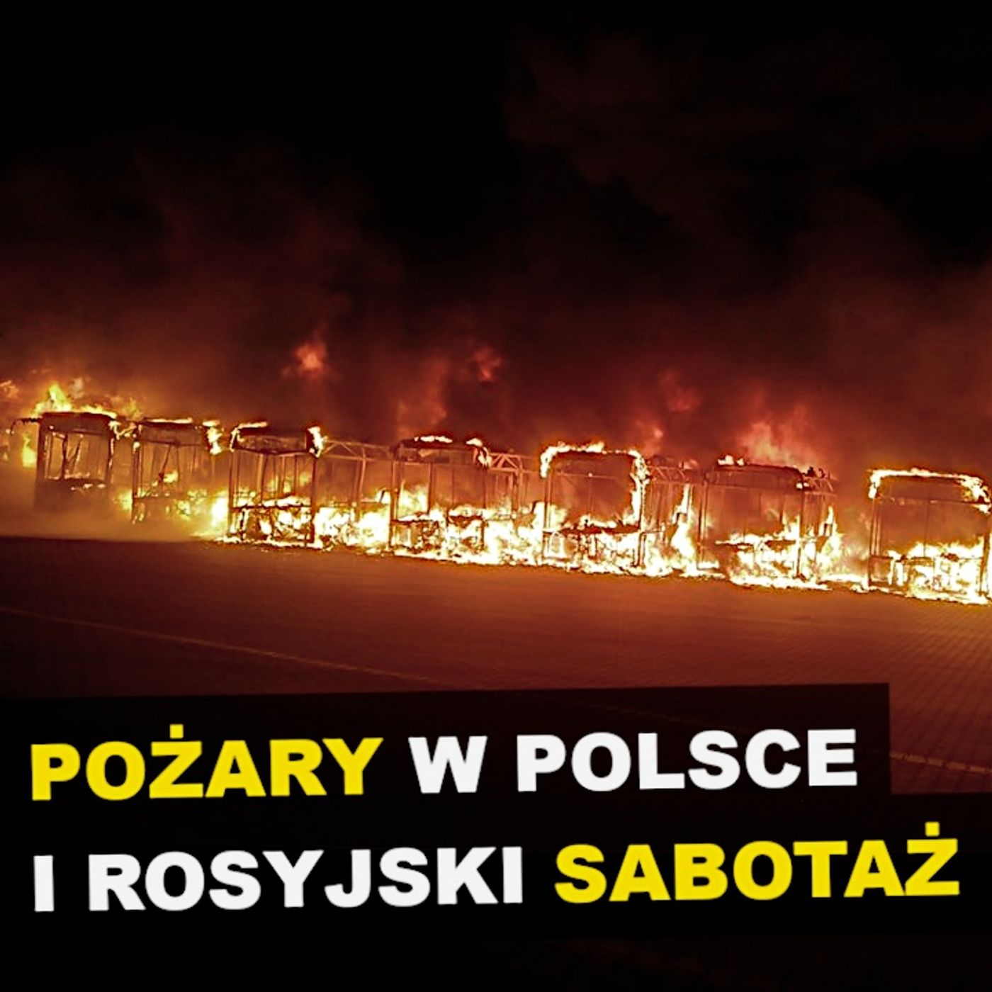 SERIA POŻARÓW W POLSCE. CZY TO ROSYJSKA PROWOKACJA? SERIA POŻARÓW W POLSCE. CZY TO ROSYJSKA PROWOKACJA?