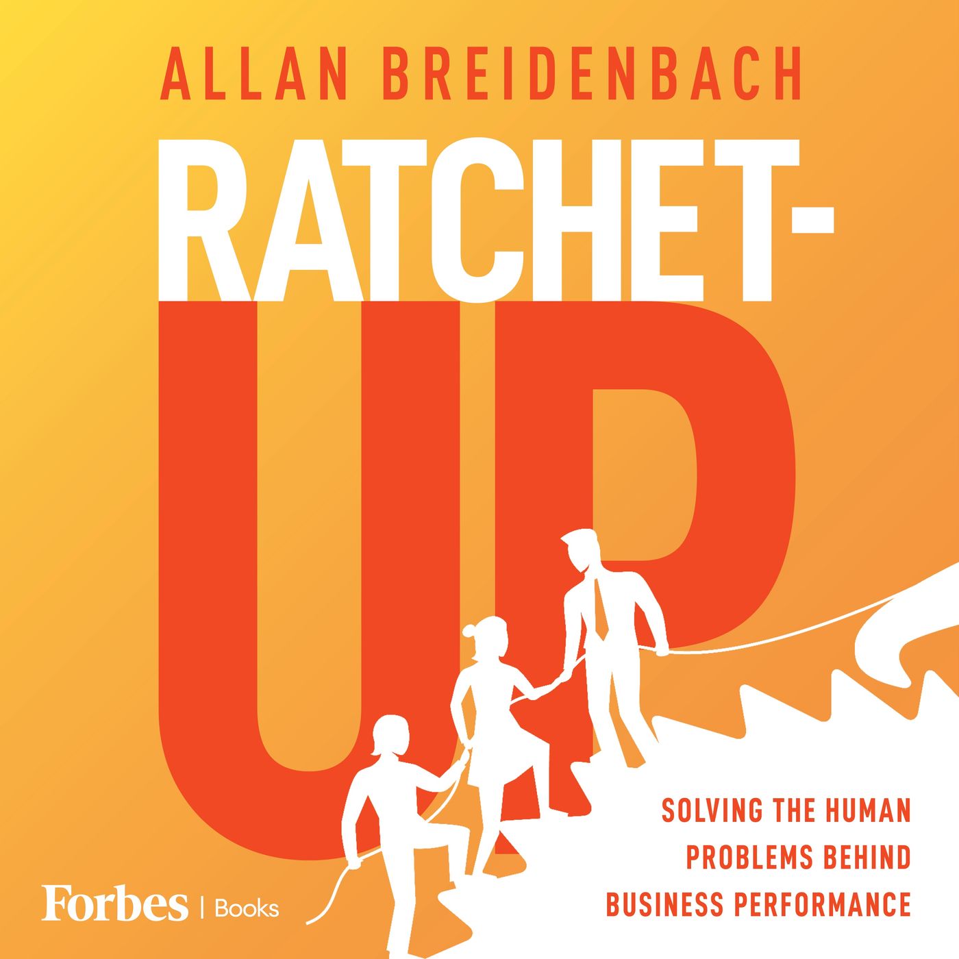 RATCHET-UP with Allan Breidenbach podcast artwork
