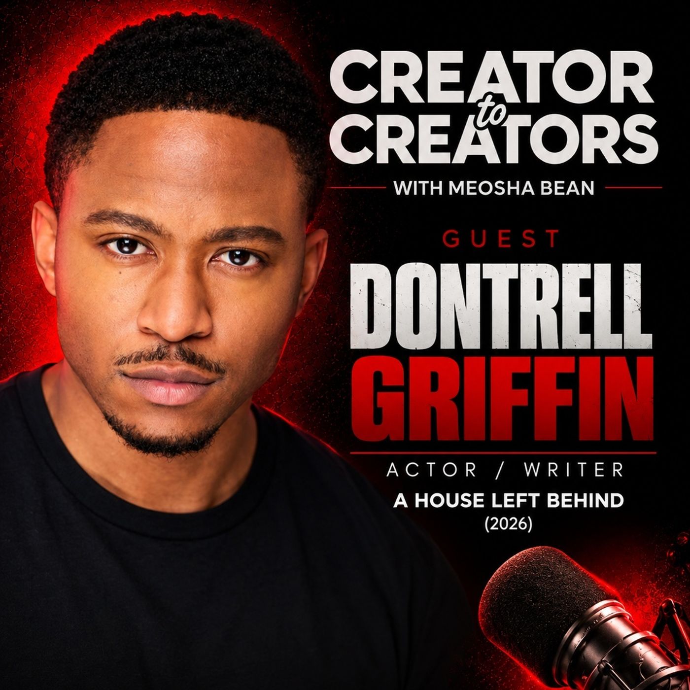 Creaotr to Creators Ep 35 Dontrell Griffin