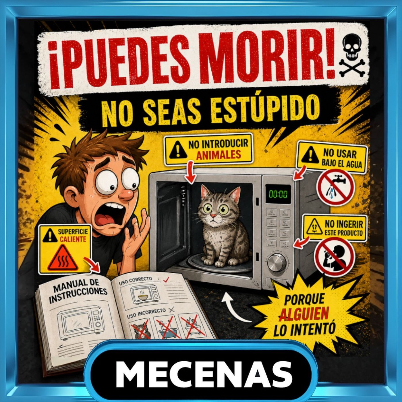 ¡Puedes Morir!   Las Advertencias Más Estúpidas de los Manuales de Instrucciones   - Episodio exclusivo para mecenas episode artwork
