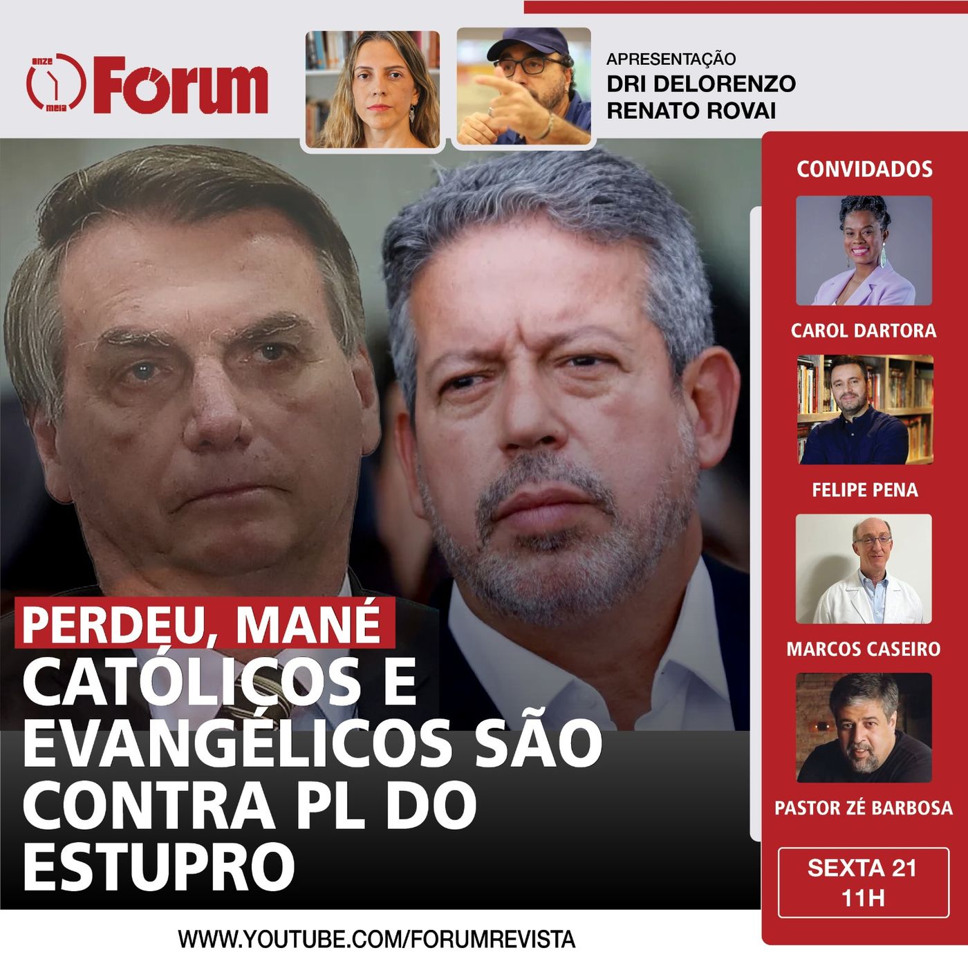 Católicos e evangélicos são contra o PL do Estupr0; Bolsonaro e Lira são os grandes derrotados episode artwork