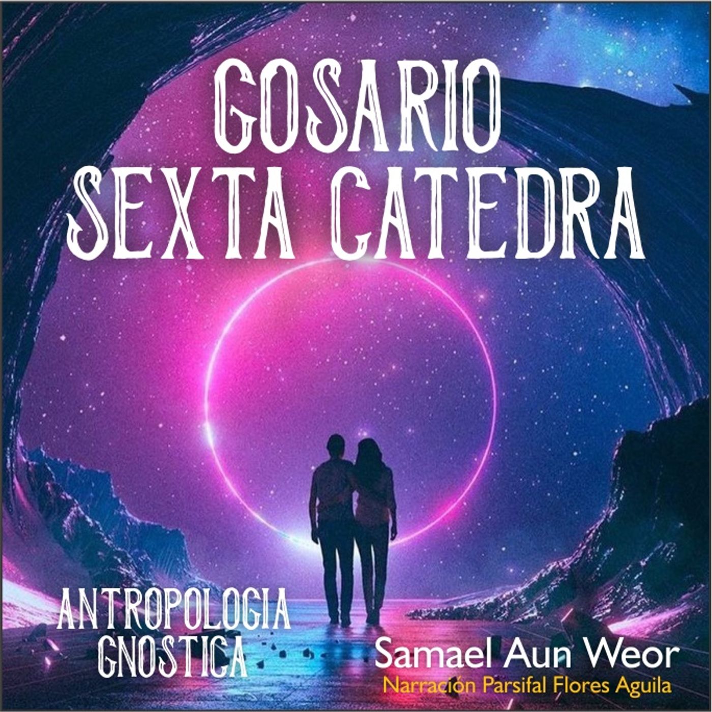 ANTROPOLOGÍA GNÓSTICA - [audiolibro]