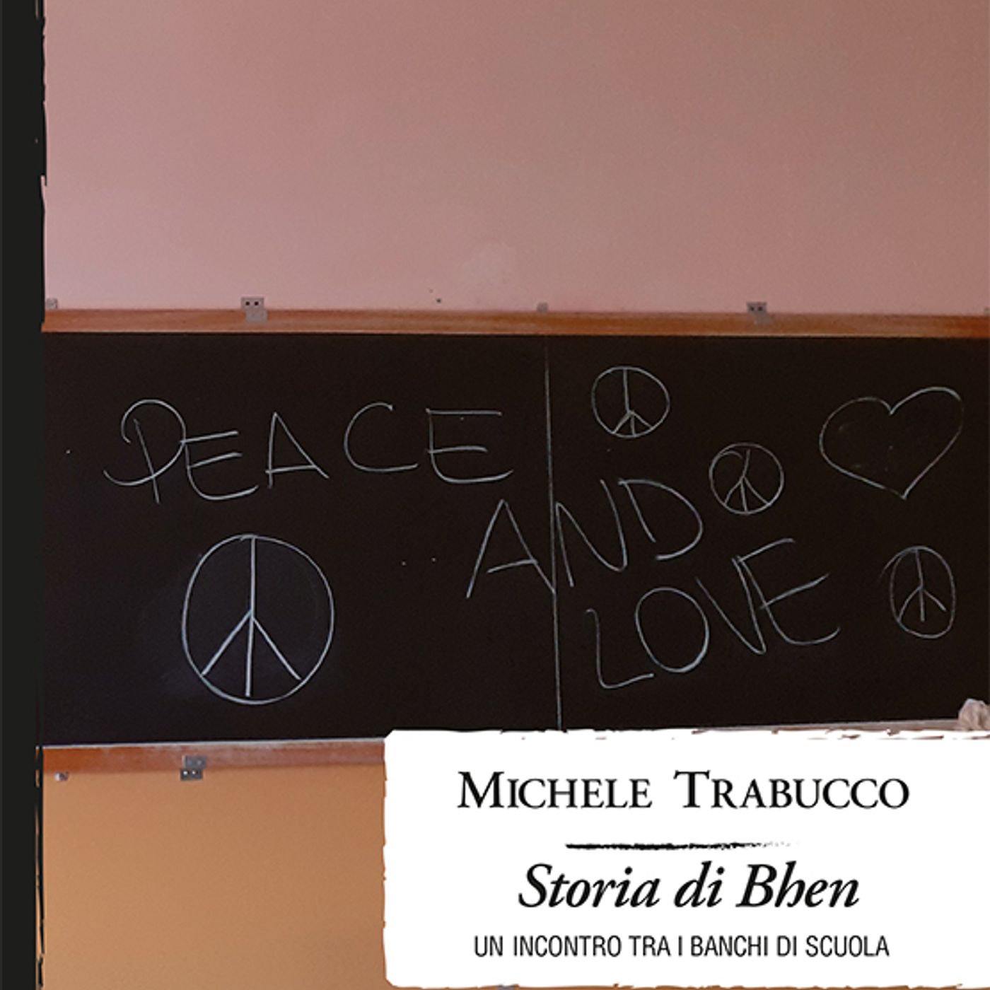 Storia di Bhen. Un incontro tra i banchi di scuola. Di Michele Trabucco