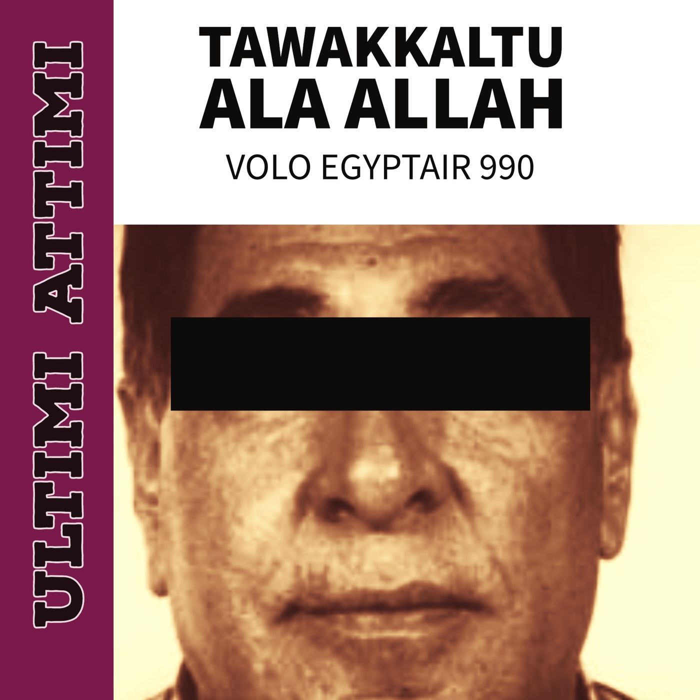 Tawakkaltu Al Allah - EgyptAir 990