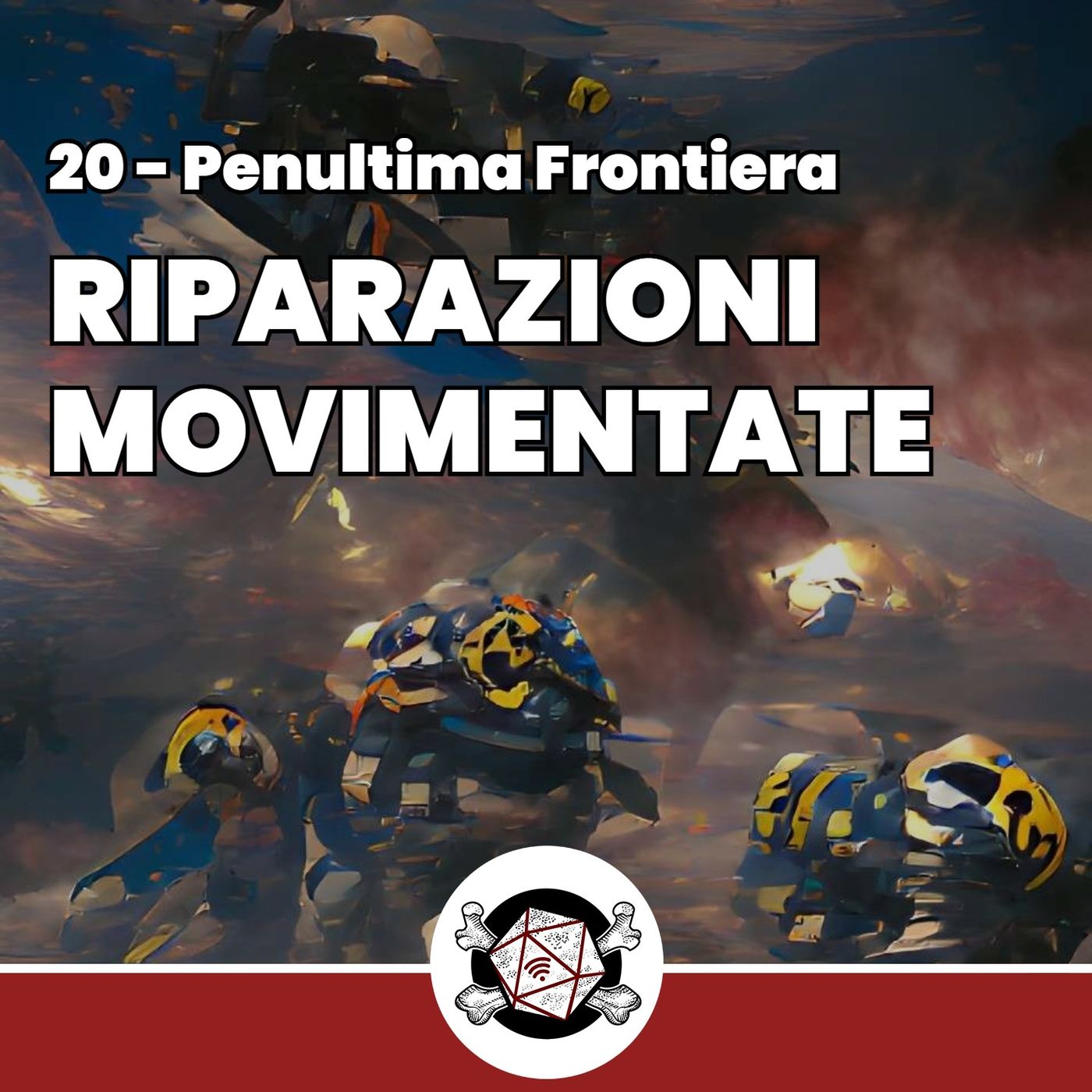 Riparazioni Movimentate - Penultima Frontiera 20