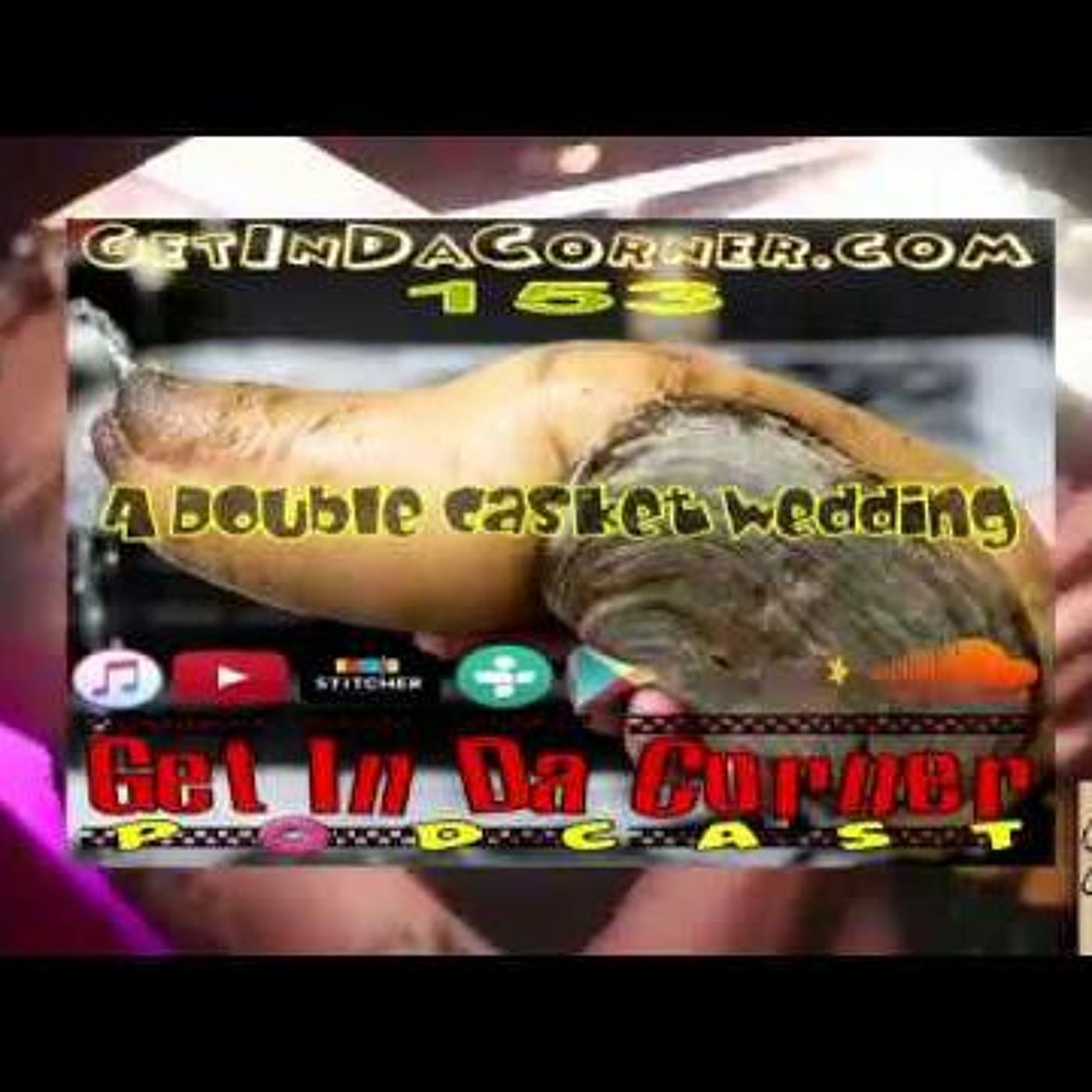 Get In Da Corner podcast