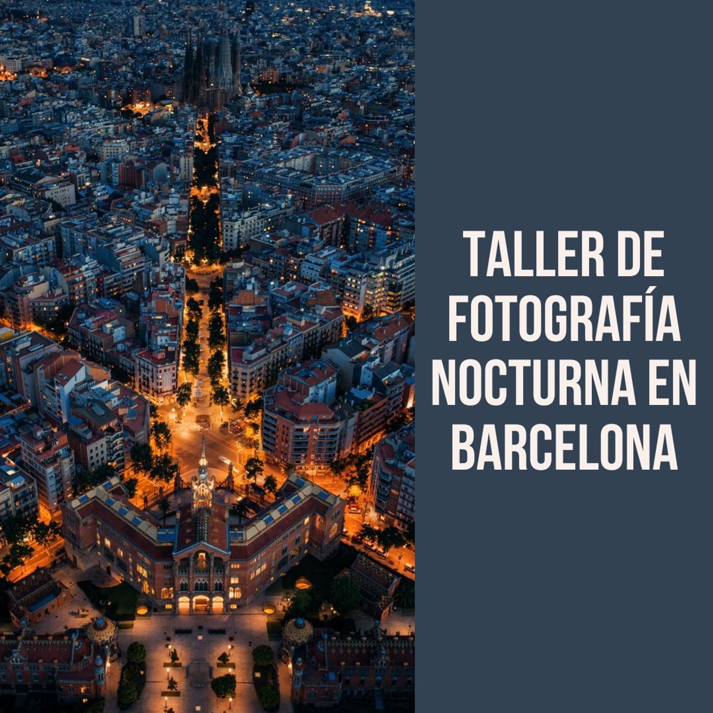 Taller de fotografía nocturna en Barcelona