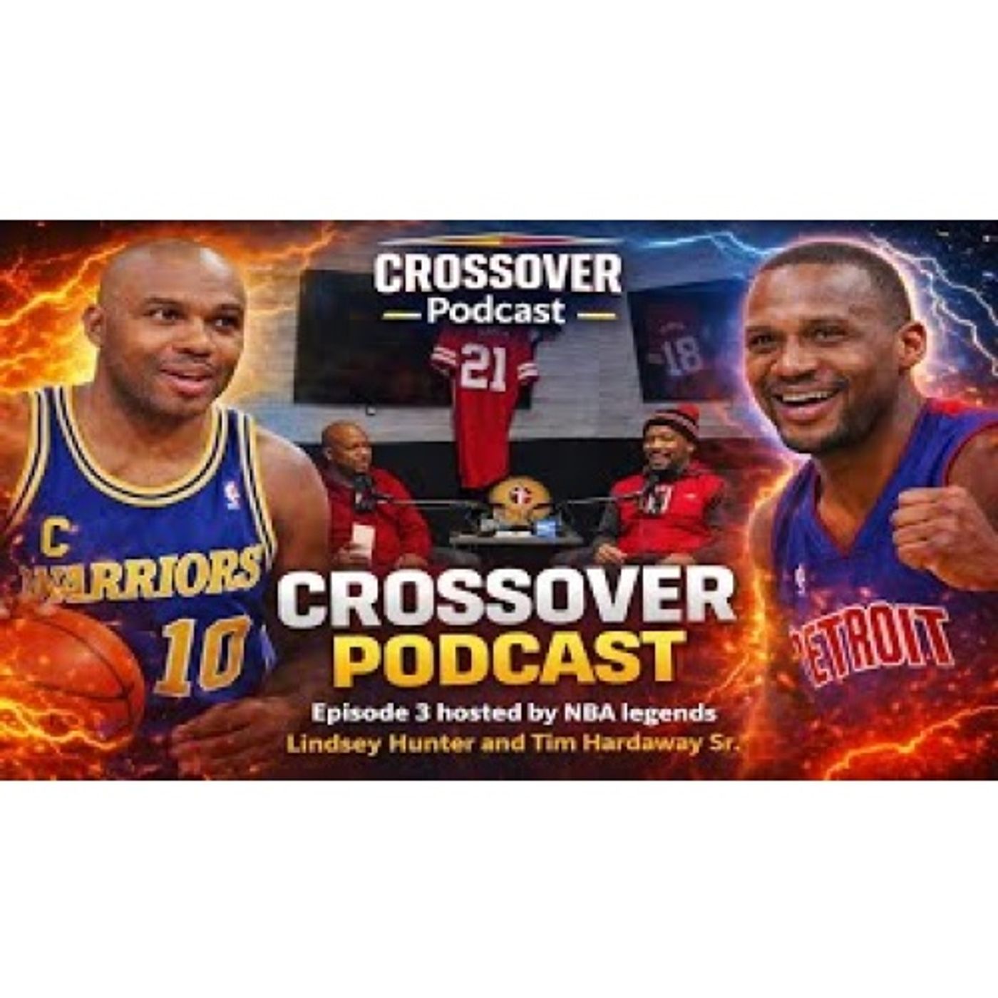Crossover Podcast Ep. 3 _ Hosted by NBA Legends Lindsey Hunter & Tim Hardaway Sr. episode artwork