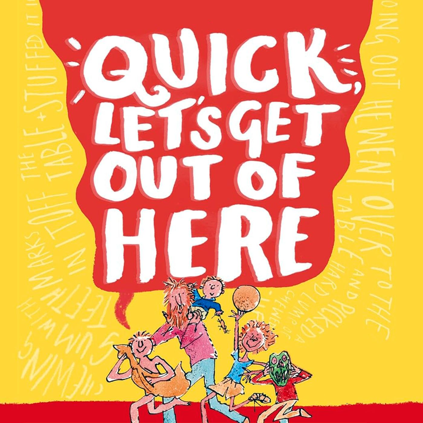 Quick, Let's Get Out Of Here, Side One, read by Michael Rosen episode artwork