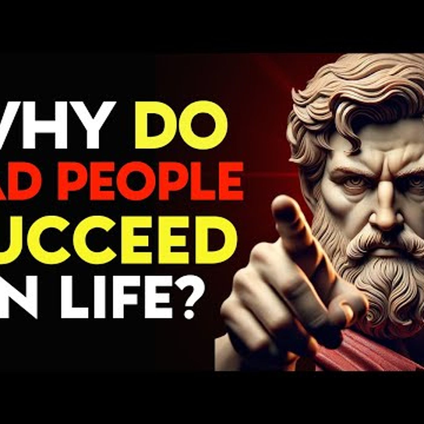 Why Do BAD PEOPLE SUCCEED in LIFE_ _ Stoic Philosophy episode artwork