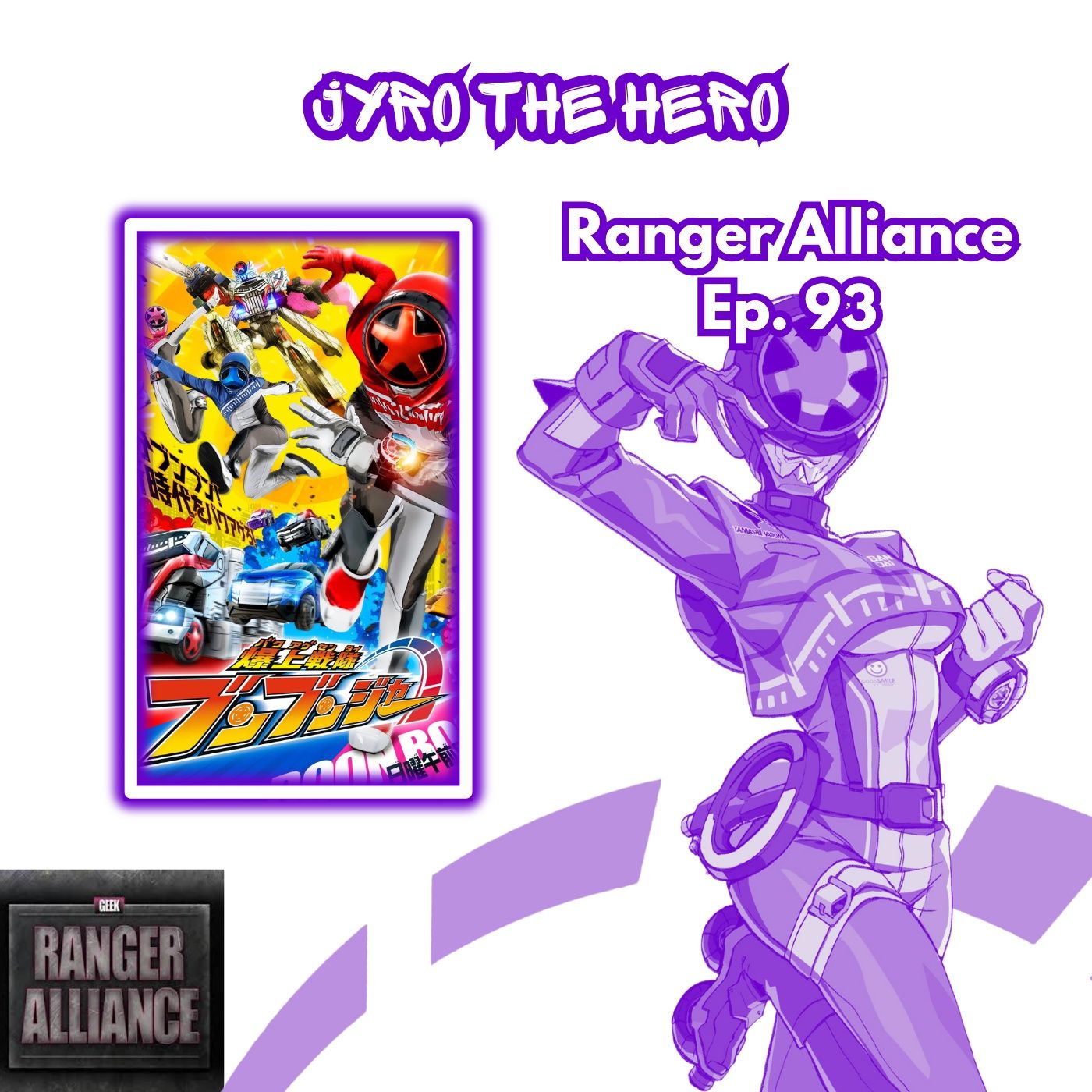 Ranger Alliance Ep. 93: Jyro The Hero!