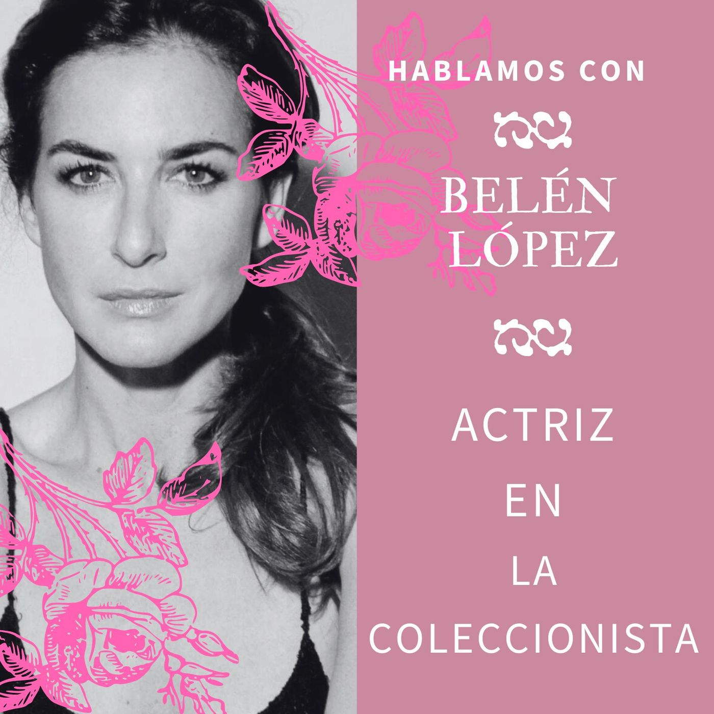 Nadie hablará de nosotras by María Abad | 4x06 BELÉN LÓPEZ por LA COLECCIONISTA