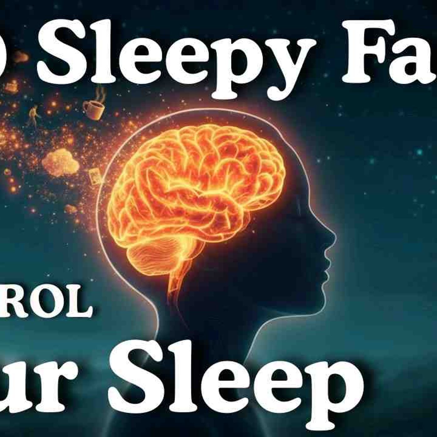 What_s Controlling Your Mind When You Sleep_ Psychology for Sleep episode artwork