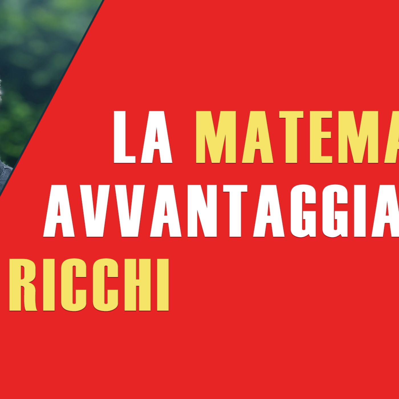 La matematica avvantaggia i RICCHI episode artwork