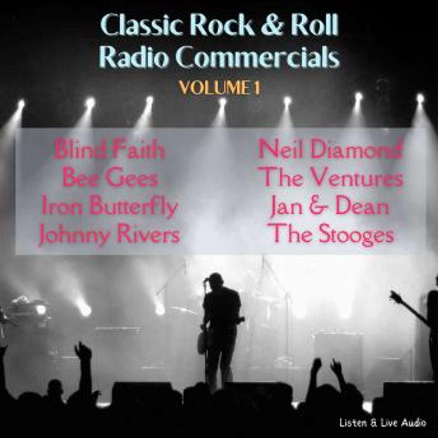Classic Rock & Roll Radio Commercials - Volume 1 by The Stooges, Jan & Dean, The Ventures, Neil Diamond, Johnny Rivers, Iron Butterfly, Bee episode artwork