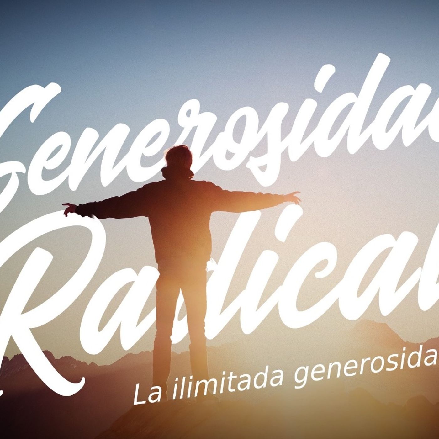 06  Generosidad y Riquezas parte 2  Generosidad Radical