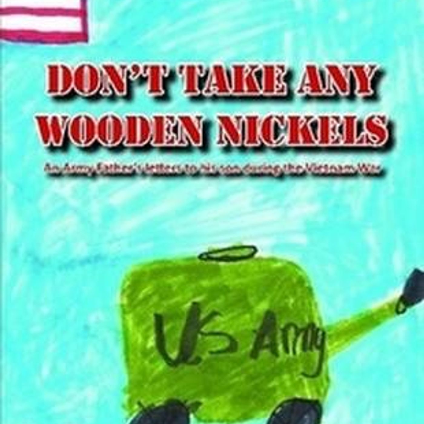 EP # 7 - John Carter - Author of "Don't Take Any Wooden Nickles" episode artwork