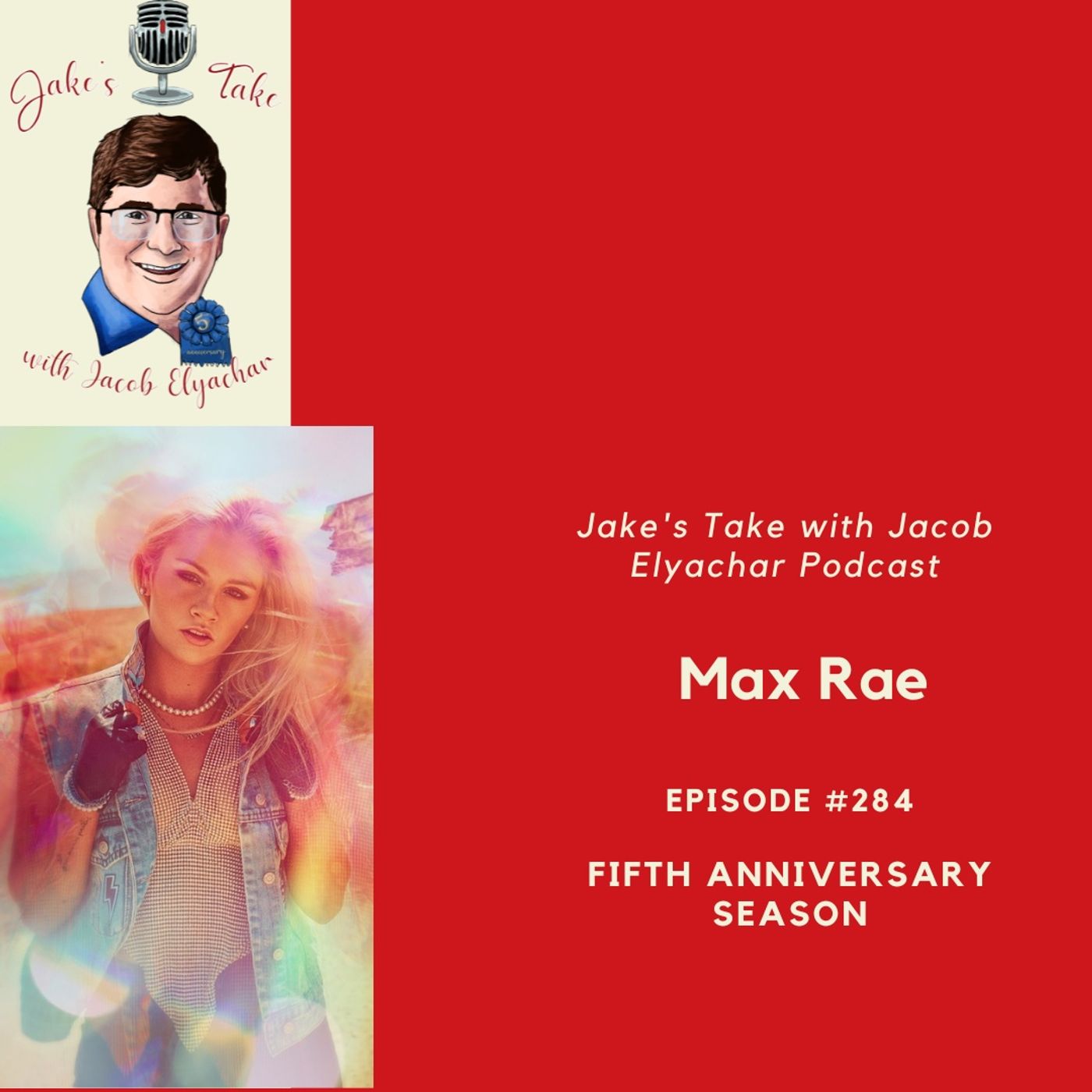 Episode #284: Max Rae TALKS Songwriting & Touring with Blue