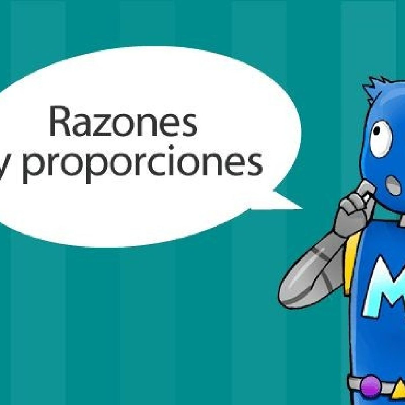 Razones y Proporciones en la Vida Real! episode artwork