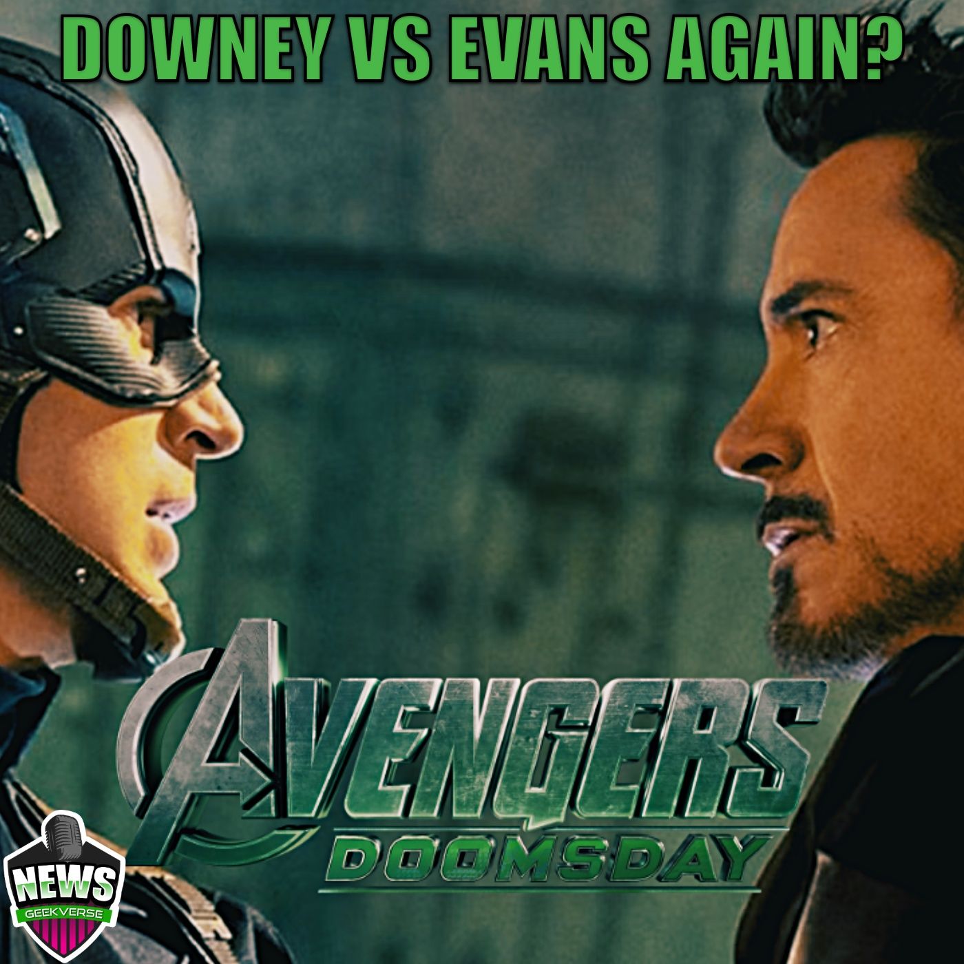Doweny Vs Evans Again In Avengers Doomsday, Are We Worried? : Weekly Geek FULL EPISODE