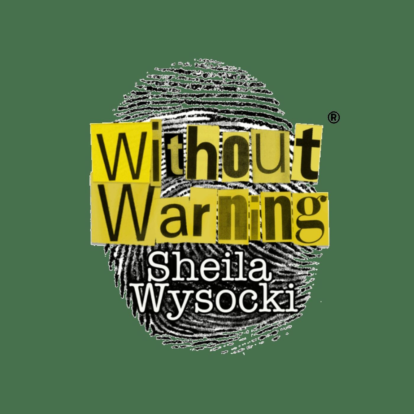 Without Warning Podcast®