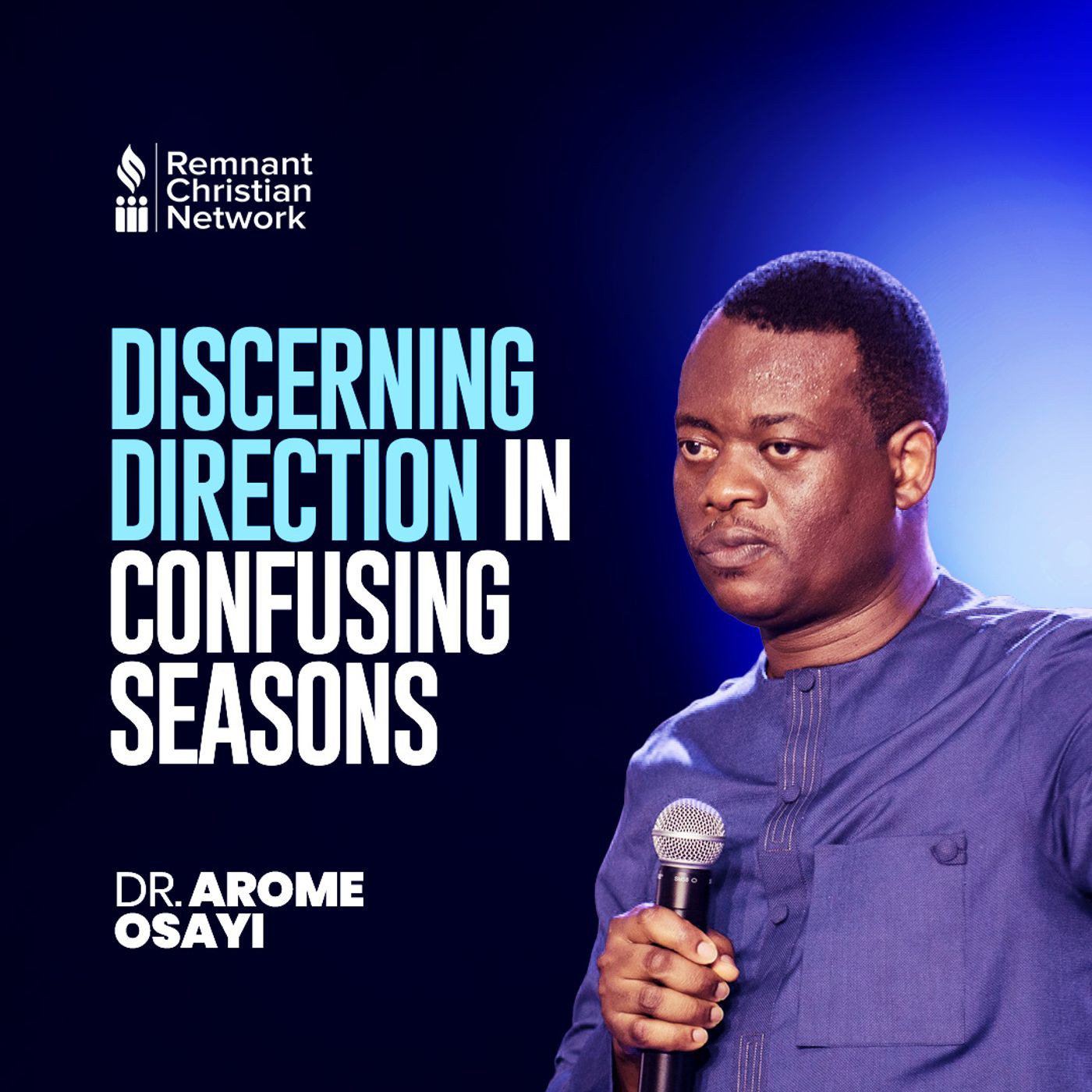 DISCERNING DIRECTION IN CONFUSING SEASONS APOSTLE AROME OSAYI