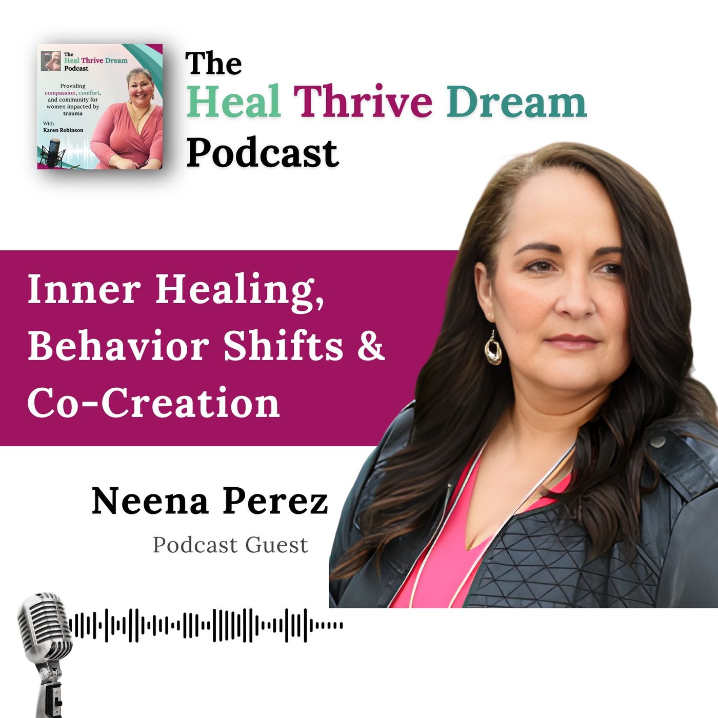 EP229: Inner Healing, Behavior Shifts & Co-Creation with Neena Perez episode artwork