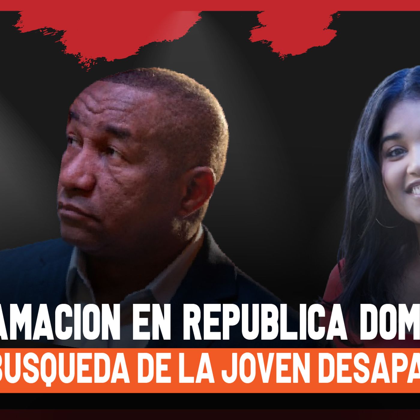 LA DIFAMACION EN REPUBLICA DOMINICANA - FBI EN BUSQUEDA DE LA JOVEN DESAPARECIDA episode artwork