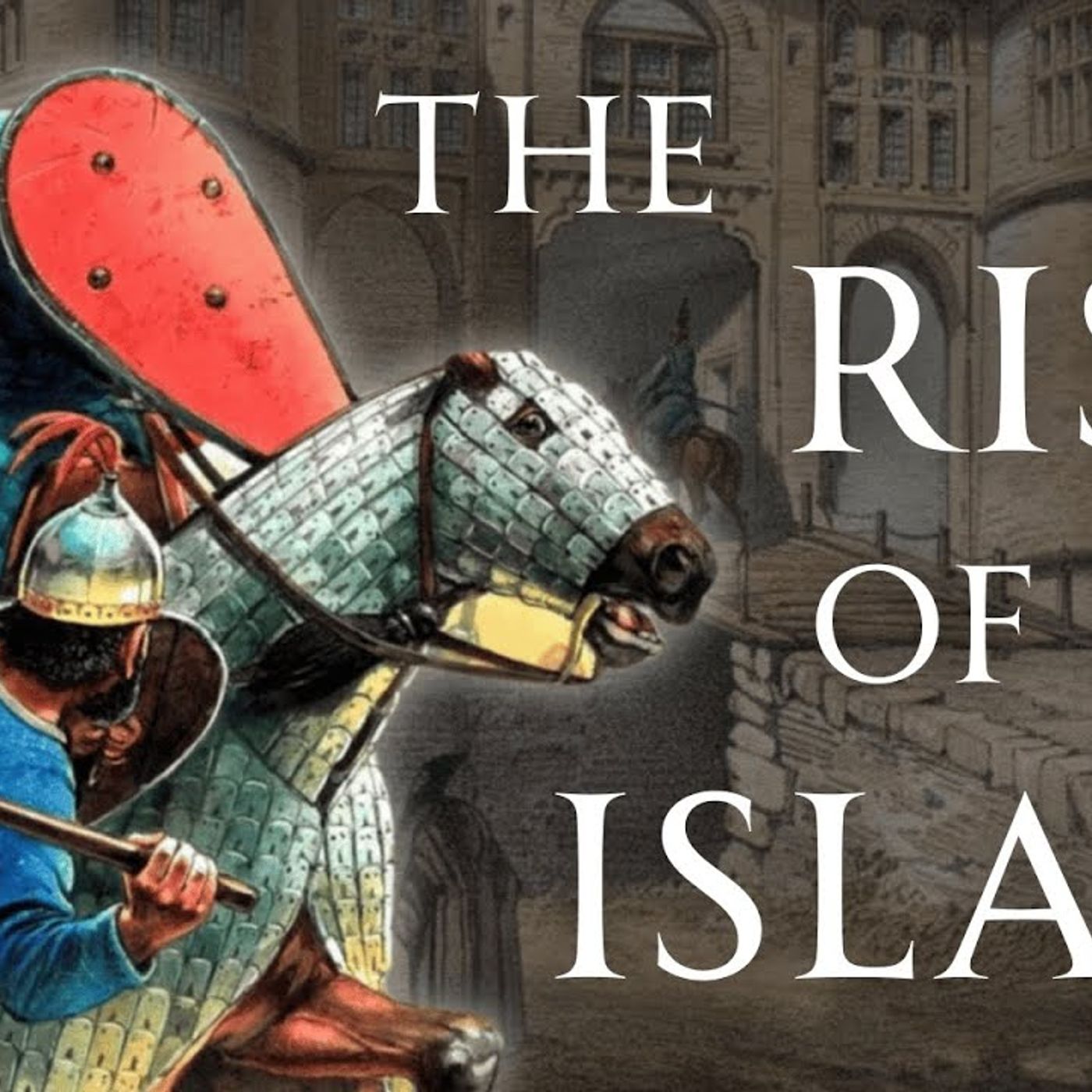 History of the Islamic Conquests Human Voiced episode artwork