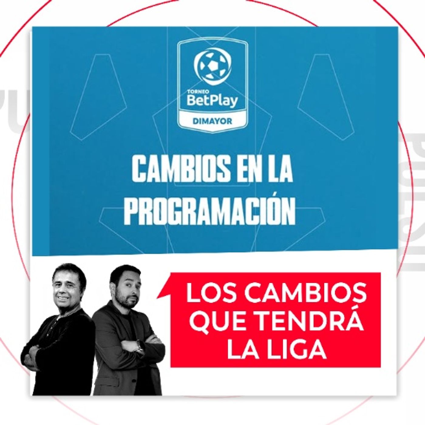 Los cambios que tendrá la Liga. El Pulso del Fútbol, 19 de agosto de 2026