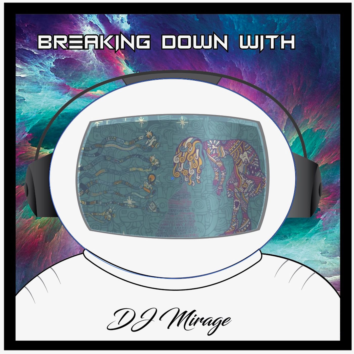 Breaking Down with DJ Mirage