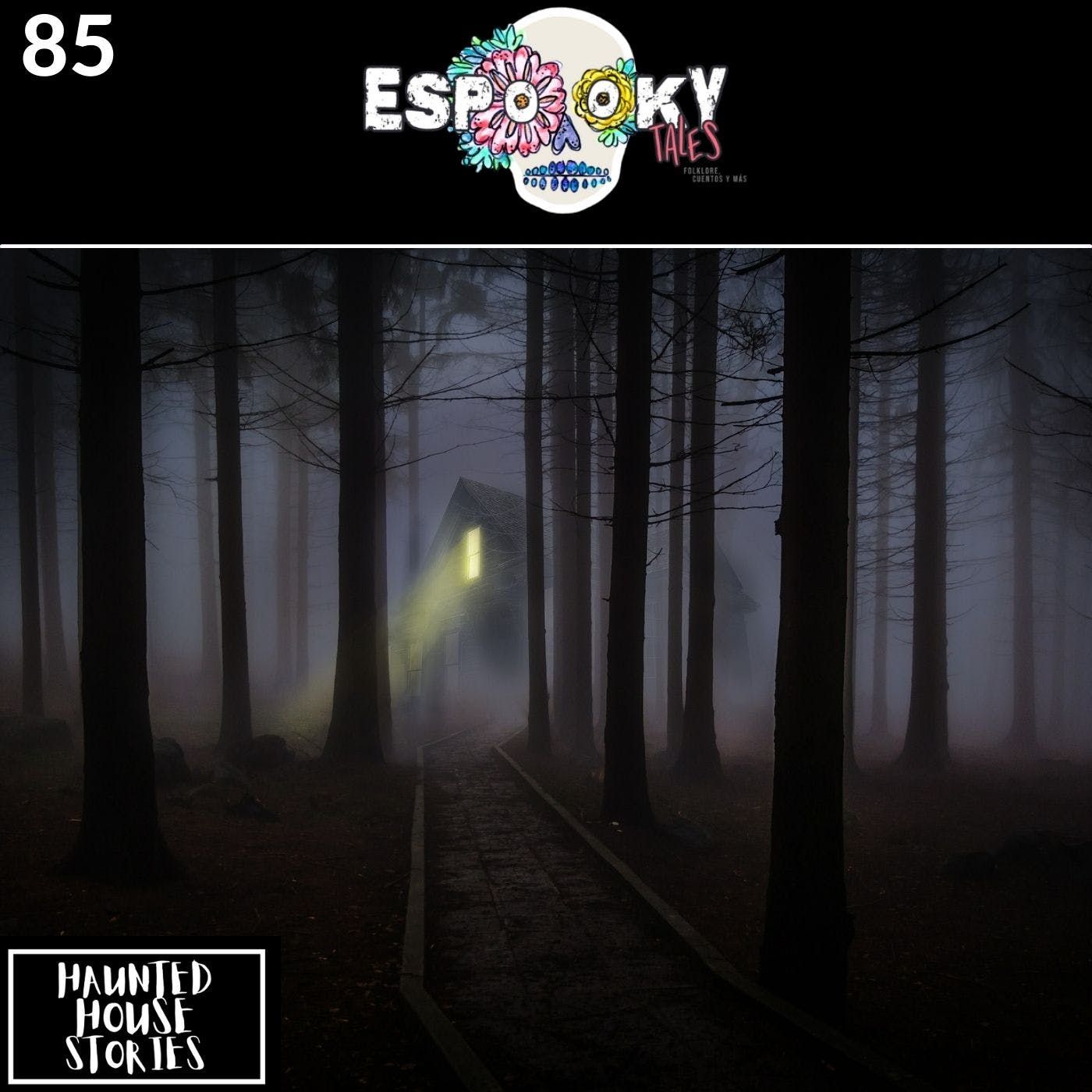 Haunted House Stories with Isabel Cortes of Scary Stories for the Soul