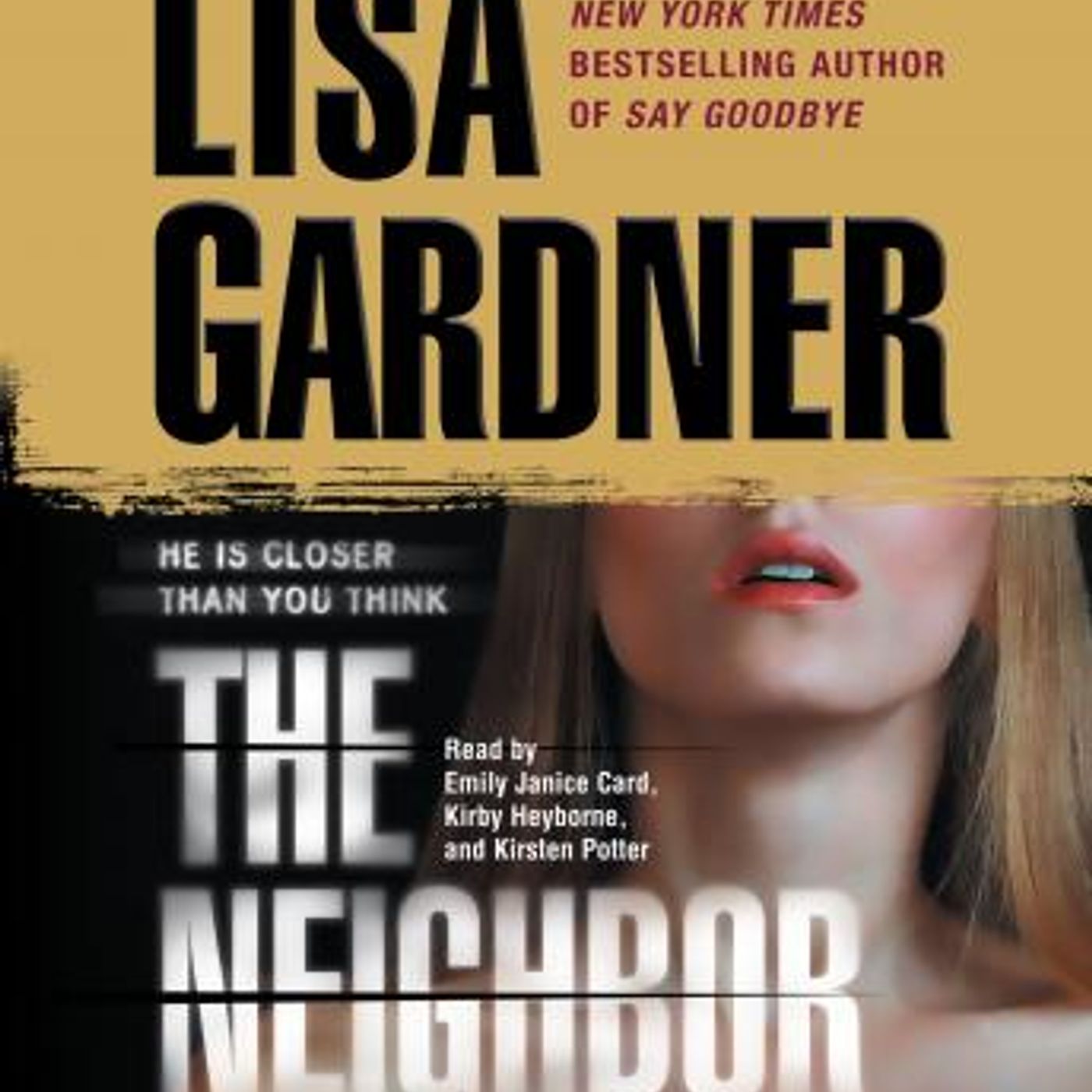 The Neighbor: A Detective D. D. Warren Novel by Lisa Gardner episode artwork
