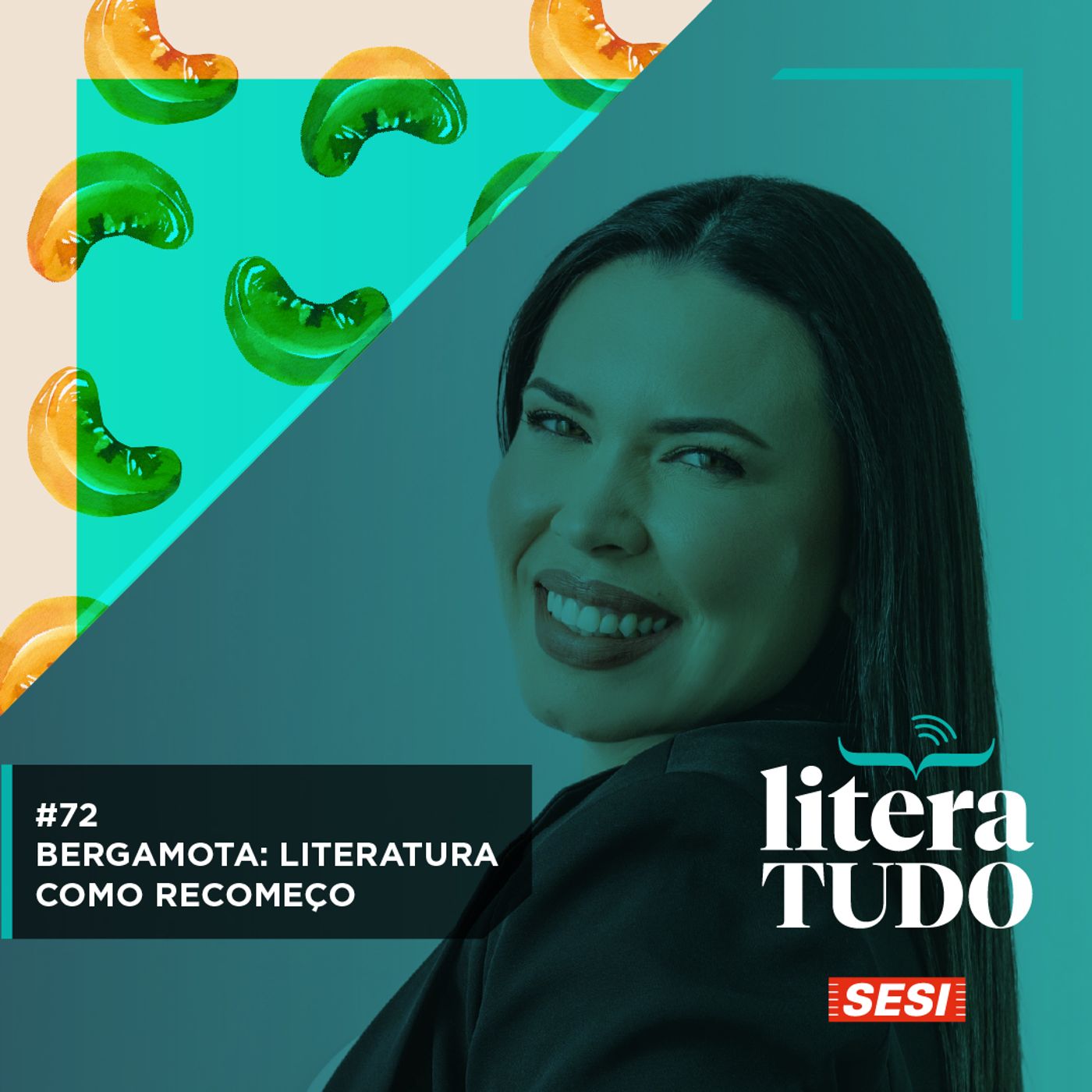 #72 Bergamota, Literatura como recomeço