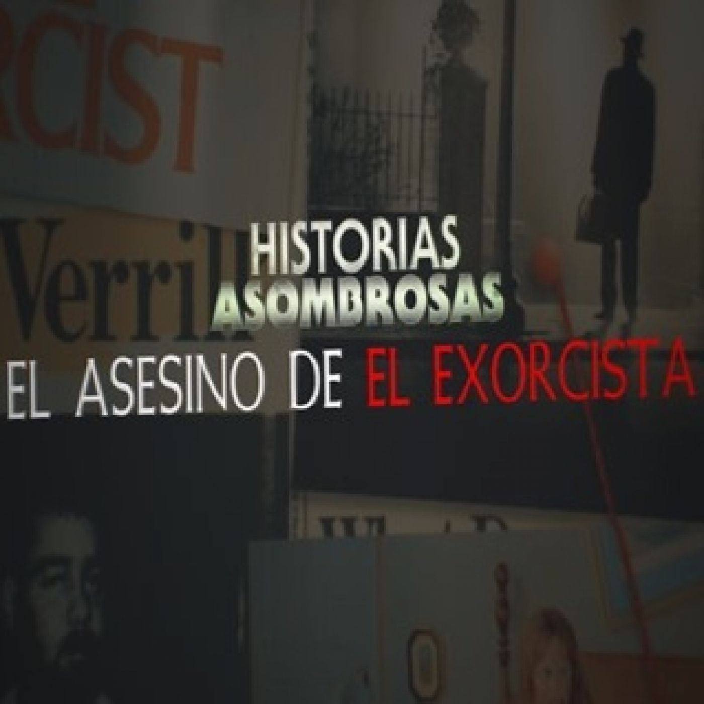 Cuarto Milenio 17×29 (20/03/2022): El asesino de El Exorcista