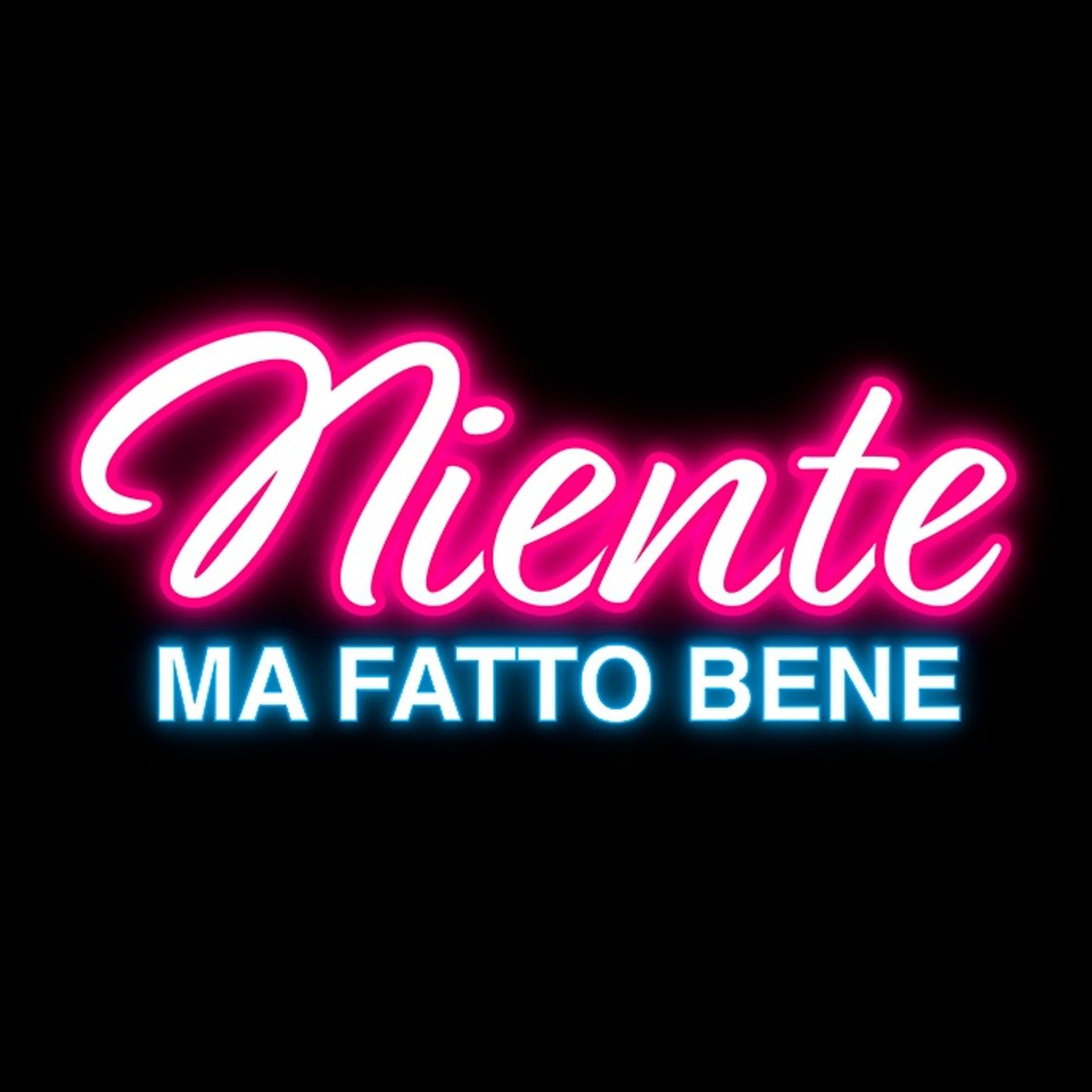 Niente, ma fatto bene podcast artwork
