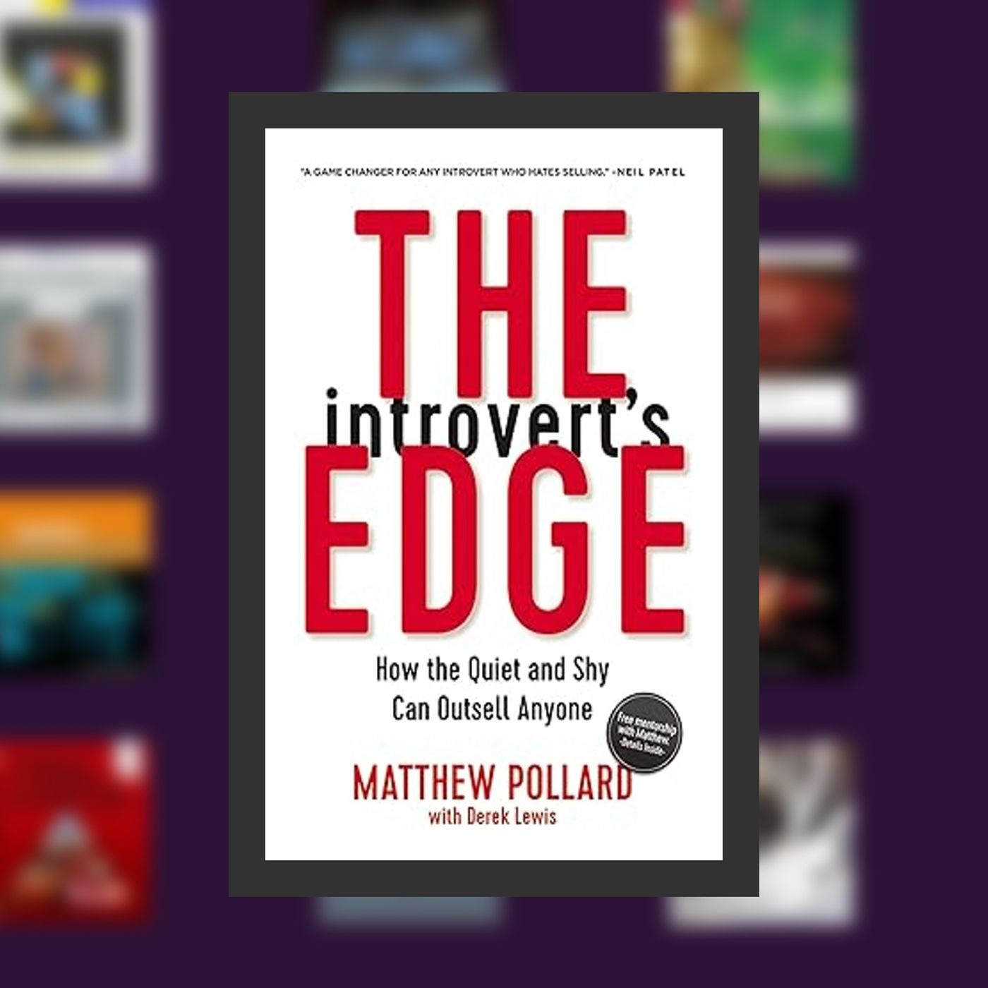 Download PDF The Introvert's Edge: How the Quiet and Shy Can Outsell Anyone By  Matthew Pollard (Author),  Full Episode episode artwork